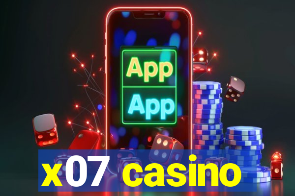 x07 casino